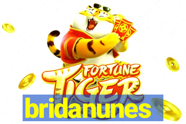 bridanunes