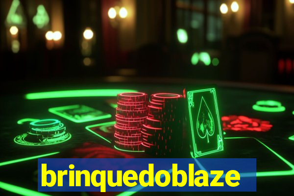 brinquedoblaze