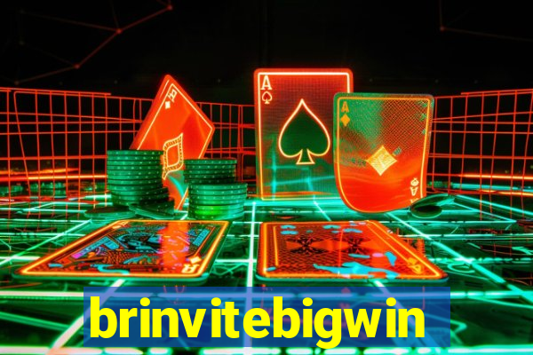 brinvitebigwin