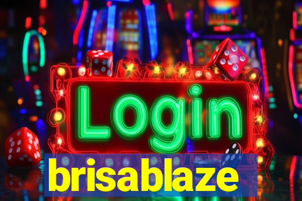 brisablaze