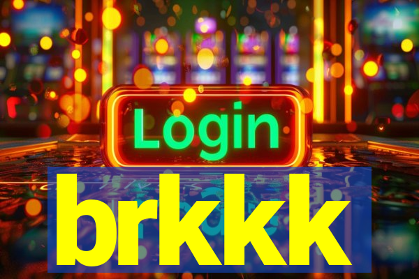 brkkk