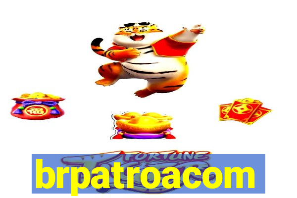 brpatroacom