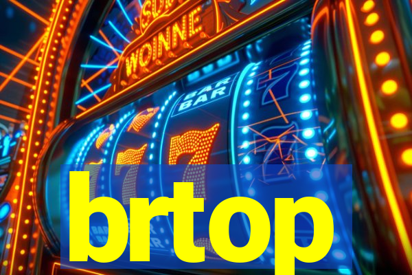 brtop