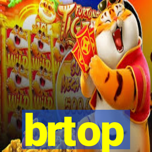 brtop