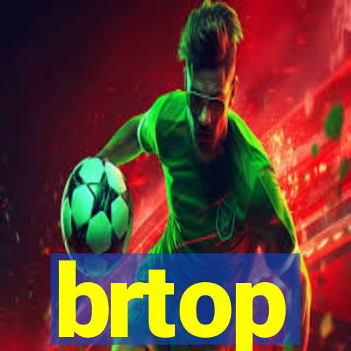brtop