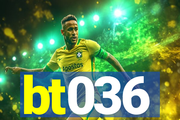 bt036