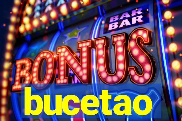 bucetao