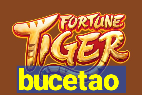 bucetao