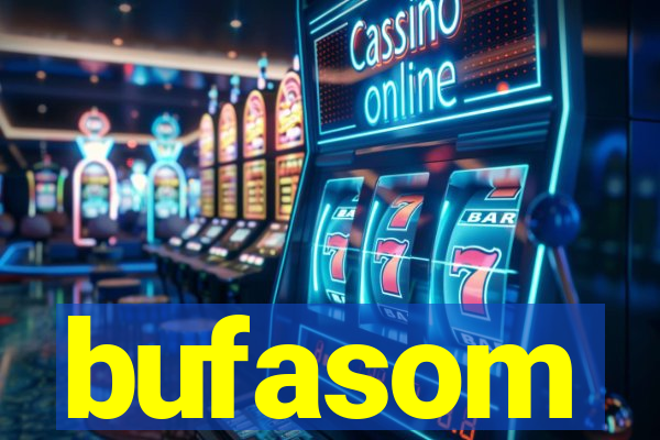 bufasom