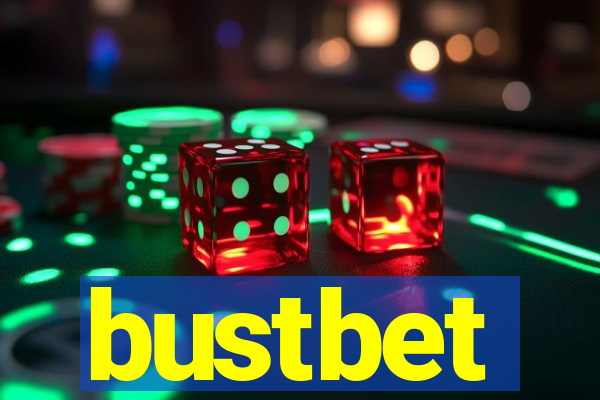 bustbet