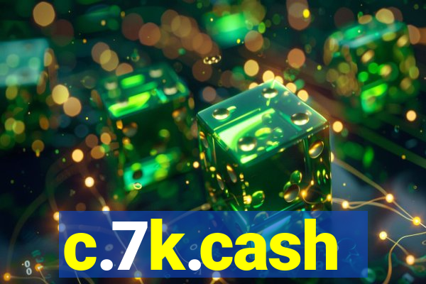 c.7k.cash