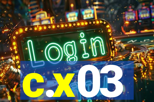 c.x03