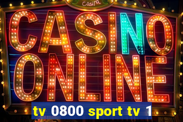 tv 0800 sport tv 1