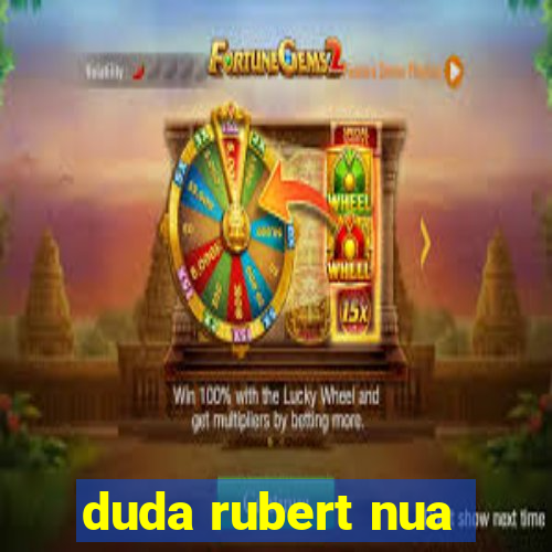 duda rubert nua