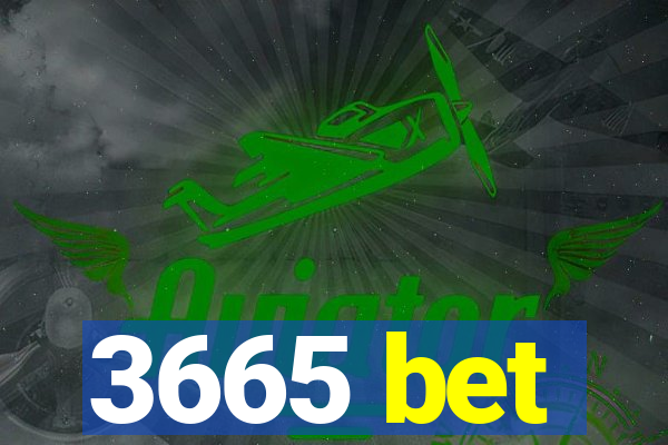 3665 bet