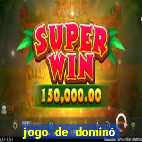 jogo de dominó online valendo dinheiro