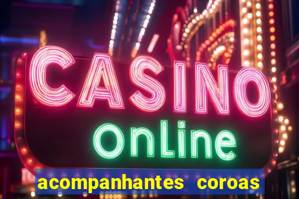 acompanhantes coroas de cruzeiro sp