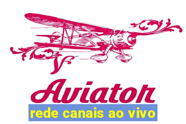 rede canais ao vivo