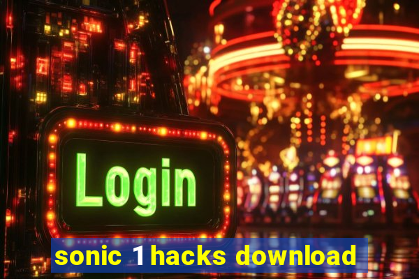 sonic 1 hacks download