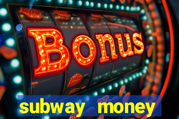 subway money depósito 1 real