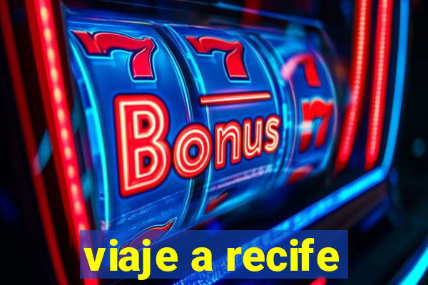 viaje a recife