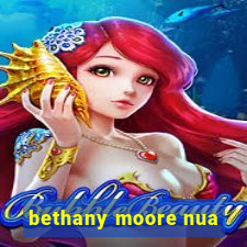 bethany moore nua