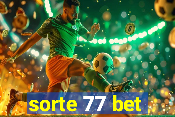 sorte 77 bet