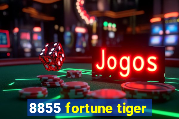 8855 fortune tiger