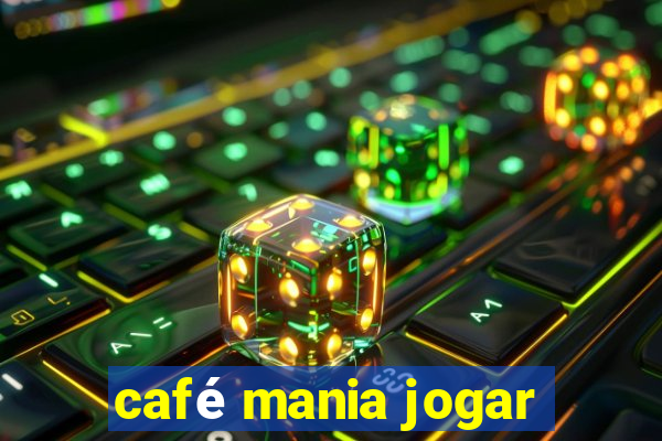 café mania jogar