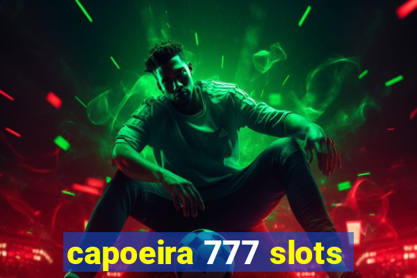 capoeira 777 slots