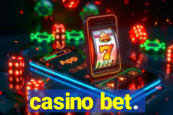 casino bet.