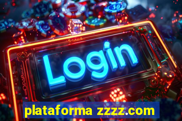 plataforma zzzz.com