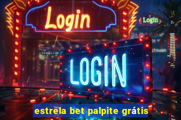estrela bet palpite grátis