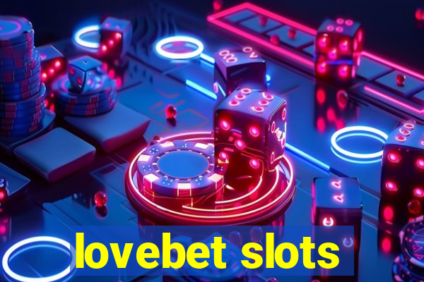 lovebet slots