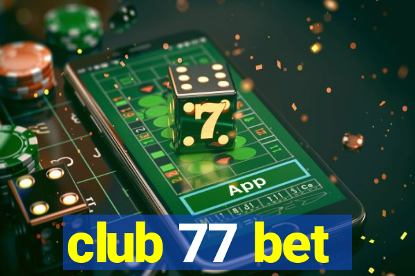 club 77 bet