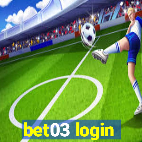 bet03 login