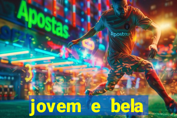 jovem e bela dublado download