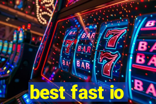 best fast io
