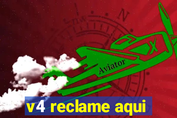 v4 reclame aqui