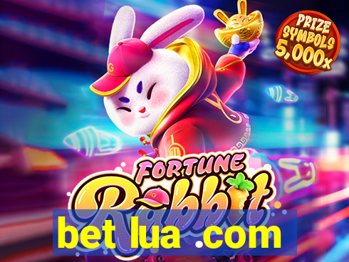 bet lua .com
