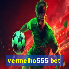 vermelho555 bet