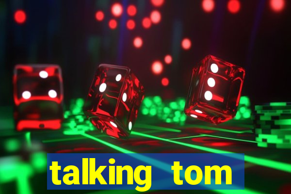 talking tom dinheiro infinito