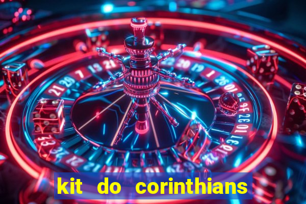 kit do corinthians dls 19