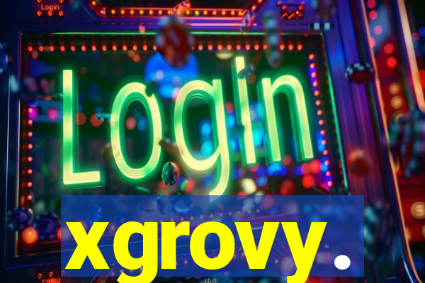 xgrovy.