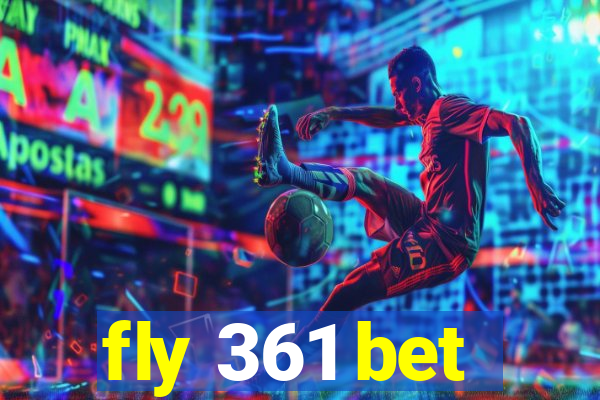fly 361 bet