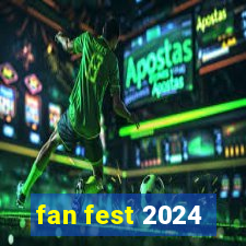 fan fest 2024