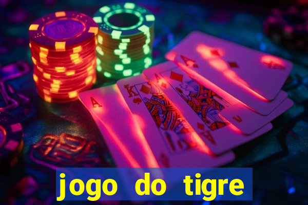jogo do tigre gratis teste