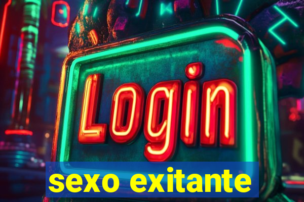 sexo exitante