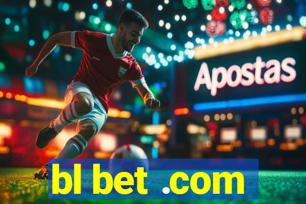 bl bet .com