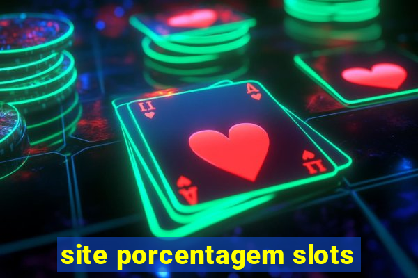 site porcentagem slots